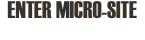 ENTER MICRO-SITE